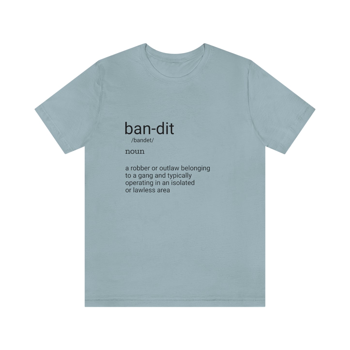 Definition Bandit Tee