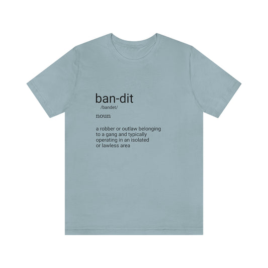 Definition Bandit Tee