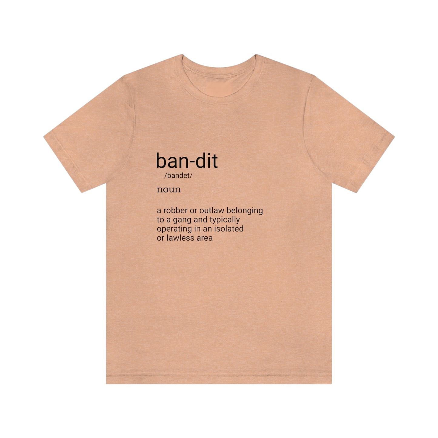 Definition Bandit Tee